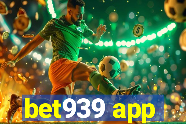 bet939 app